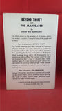 Edgar Rice Burroughs - Beyond Thirty and The Man-Eater, 1957, First Edition, Limited