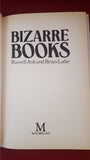 Russell Ash & Brian Lake - Bizarre Books, Macmillan, 1985, Signed