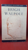 Rupert Hart-Davies - Hugh Walpole A Biography, Macmillan, 1952