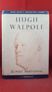 Rupert Hart-Davies - Hugh Walpole A Biography, Macmillan, 1952