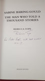 Sabine Baring-Gould-The Man Who Told A Thousand Stories, Rebecca Tope, 2017, Signed, Limited