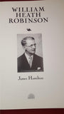 James Hamilton - William Heath Robinson, Pavilion Books, 1992, First Edition