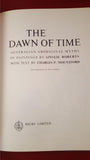 Charles P Mountford - The Dawn Of Time, Rigby Limited, 1971