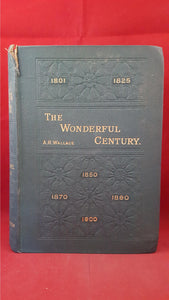 Alfred Russel Wallace - The Wonderful Century, Swan Sonnenschein, 1903, New Edition