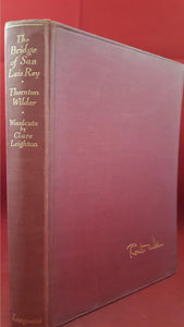 Thornton Niven Wilder - The Bridge Of San Luis Rey, Longmans, Green and Co,1930