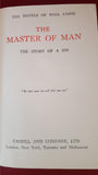 Hall Caine - The Master Of Man The Story Of A Sin, Cassell, 1924