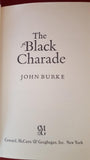 John Burke - The Black Charade, Coward, McCann & Geoghegan, 1977, 1st US Edition
