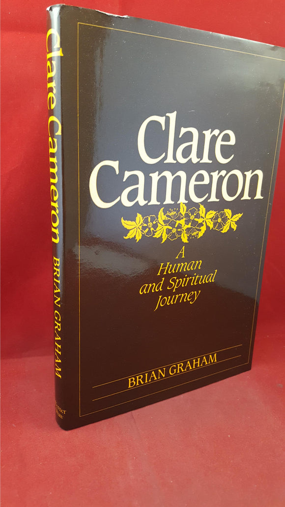 Brian Graham - Clare Cameron, A Human & Spiritual Journey, Werner Shaw, 1984, First