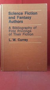 L W Currey - Science Fiction and Fantasy Authors, G K Hall, 1979, First Edition