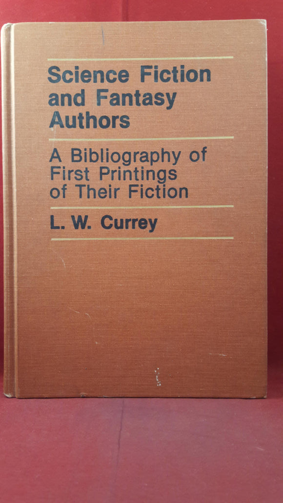 L W Currey - Science Fiction and Fantasy Authors, G K Hall, 1979, First Edition