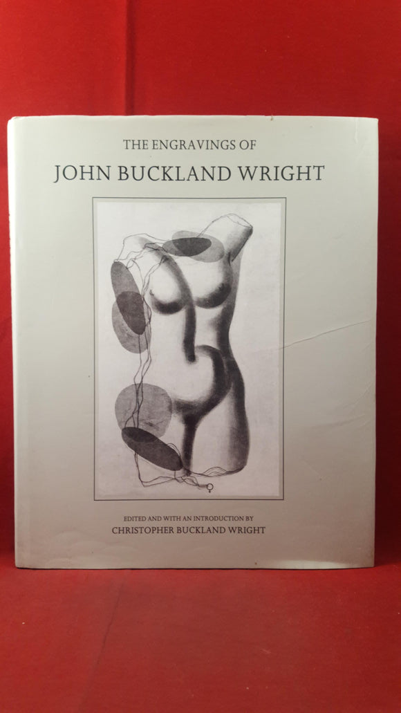 C Buckland Wright - The Engravings of John Buckland Wright, Ashgate Editions, 1990