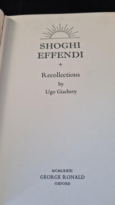 Ugo Giachery - Shoghi Effendi, George Ronald, 1973