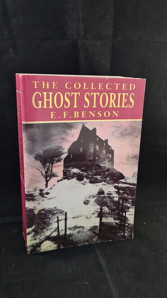 Richard Dalby  - The Collected Ghost Stories of E F Benson , Robinson, 1992, Paperbacks