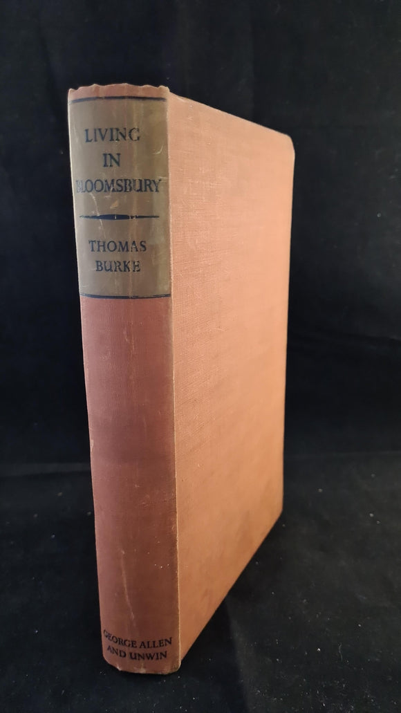 Thomas Burke - Living in Bloomsbury, George Allen, 1939