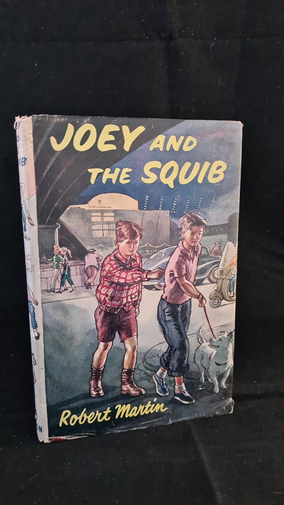 Robert Martin - Joey and the Squib, Thomas Nelson, 1957