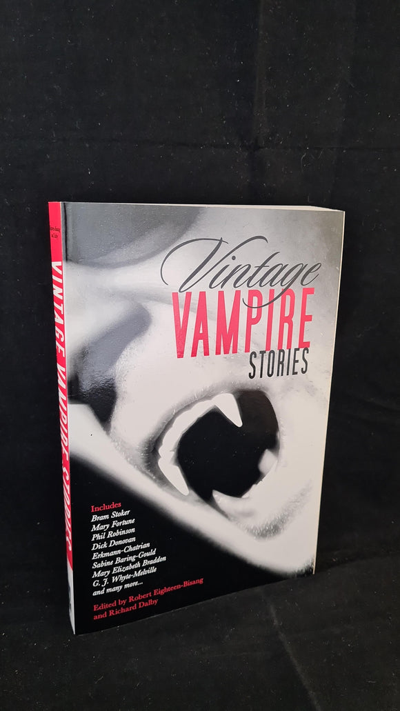 Robert Eighteen-Bisang, Richard Dalby- Vintage Vampire Stories, Skyhorse, 2011, Paperbacks