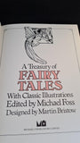 Michael Foss - A Treasury of Fairy Tales, Michael O'Mara, 1986