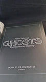 Peter Haining - Ghosts The Illustrated History, Book Club, 1979