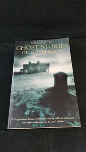 E F Benson - The Collected Ghost Stories, Robinson, 2001, Paperbacks