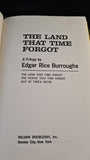 Edgar Rice Burroughs - The Land That Time Forgot, Nelson Doubleday, 1945/46