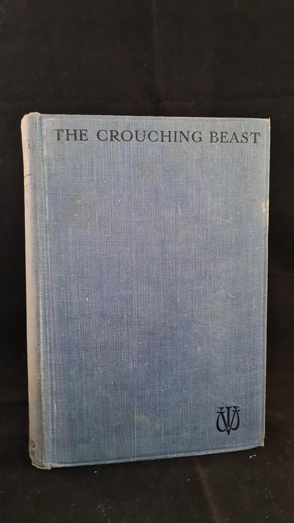 Valentine Williams - The Crouching Beast, Hodder & Stoughton, Second Edition