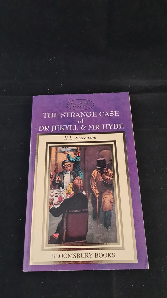 R L Stevenson - The Strange Case of Dr Jekyll & Mr Hyde, Bloomsbury, 1994, Paperbacks