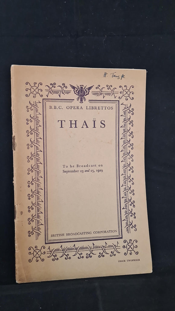 BBC Opera Librettos Thais September 23 & 25 1929