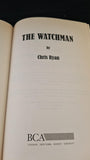 Chris Ryan - The Watchman, BCA, 2001