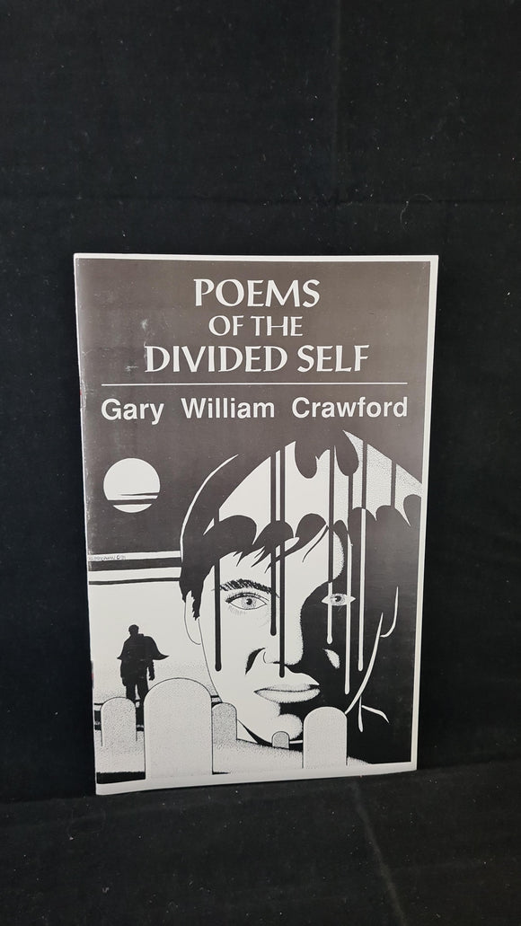 Gary William Crawford - Poems of the Divided Self, Nashville House, 1992, Limited