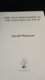 David Thomson - the New Biographical Dictionary of Film, Little, Brown, 2003
