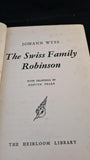 Johann Wyss - The Swiss Family Robinson, Heirloom Library, no date