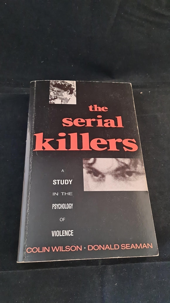 Colin Wilson - The Serial Killers, W H Allen, 1990, Inscribed, Signed, Note, Paperbacks