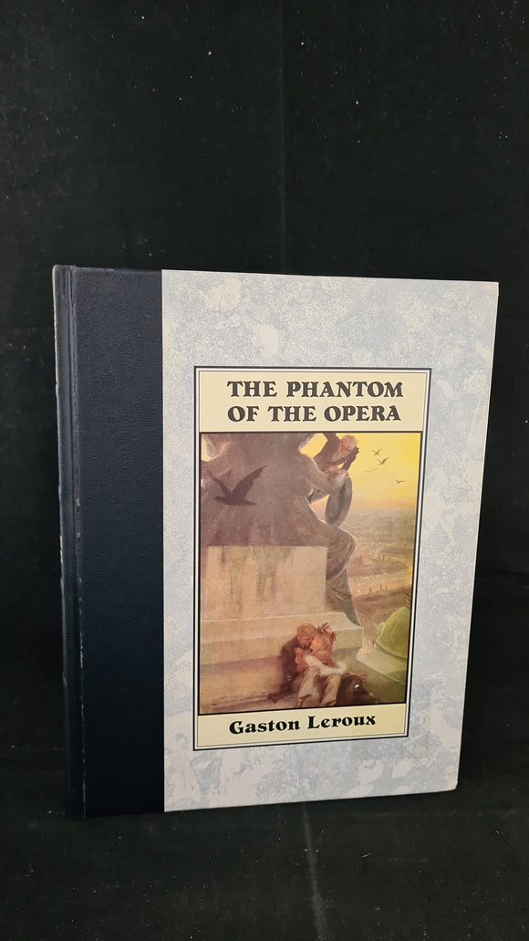 Gaston Leroux - The Phantom of the Opera, Michael O'Mara, 1987