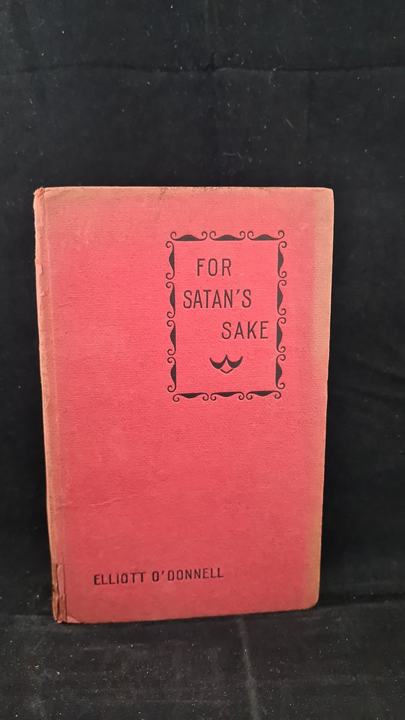 Elliott O'Donnell - For Satan's Sake, Benman's, 1927