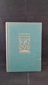 J M Barrie - Farewell Miss Julie Logan, Charles Scribner's Sons, 1932, First US Edition