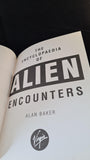 Alan Baker - The Encyclopaedia of Alien Encounters, Virgin Publishing, 1999