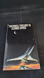 Arthur C Clarke - Prelude To Space, Sidgwick & Jackson, 1980, Paperbacks