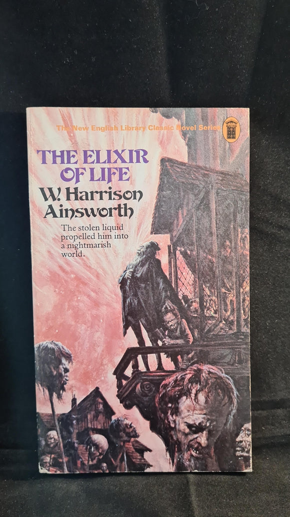 W Harrison Ainsworth - The Elixir of Life, New English, 1975, Paperbacks