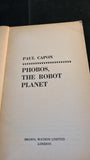 Paul Capon - Phobos, The Robot Planet, Brown, Watson, 1964, Paperbacks