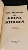 Richard Dalby - The Giant Book of Ghost Stories, Magpie Books, 1993, Paperbacks