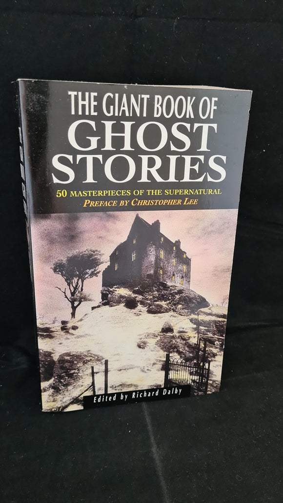 Richard Dalby - The Giant Book of Ghost Stories, Magpie Books, 1993, Paperbacks