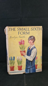 Evelyn Smith - The Small Sixth Form, Blackie & Son, no date