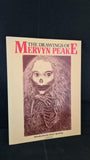 Hilary Spurling - The Drawings of Mervyn Peake, Allison & Busby, 1984