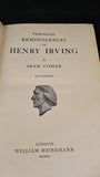 Bram Stoker - Personal Reminiscences of Henry Irving, Heinemann, 1907