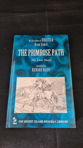 Bram Stoker - The Primrose Path, Desert Island Books, 1999