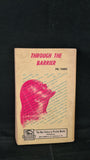 Pel Torro - Through The Barrier, Badger Books, no date, Paperbacks