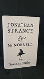 Susanna Clarke - Jonathan Strange & Mr Norrell, Bloomsbury, 2004