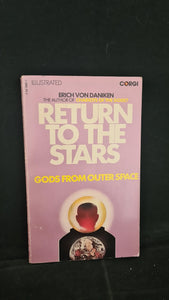 Erich von Daniken - Return to the Stars, Corgi Books, 1972, Paperbacks