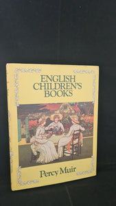 Percy Muir - English Children's Books 1600-1900, B T Batsford, 1985