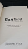 Klaus Kinski - Kinski Uncut, Bloomsbury, 1996, Paperbacks